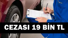TÜVTÜRK Uyardı! 19 Bin TL Ceza Parası Vermeyin