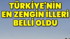 Türkiye'nin En Zengin ve En Yoksul İlçesi Belli Oldu: Zirve Yine İstanbul'un